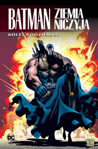 Okładka: Batman. Ziemia niczyja. Kolej podziemna. Tom 6