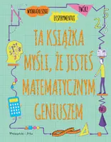 Okładka: Ta książka myśli, że jesteś matematycznym geniuszem