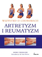 Okładka: Artretyzm i reumatyzm. Wszystko o chorobach