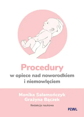 Okładka: Procedury w opiece nad noworodkiem i niemowlęciem