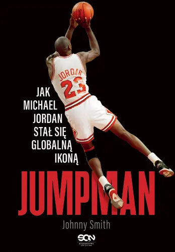 Okładka: Jumpman. Jak Michael Jordan stał się globalną ikoną