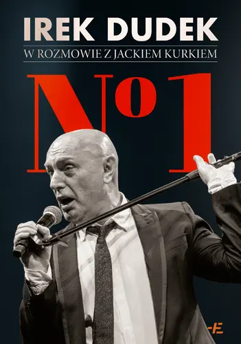 Okładka: No 1. Irek Dudek w rozmowie z Jackiem Kurkiem