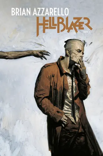 Okładka: Hellblazer. Brian Azarello. Tom 1