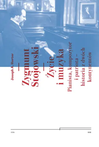 Okładka: Zygmunt Stojowski. Życie i muzyka