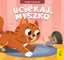Okładka: Wesołe rymowanki. Uciekaj, myszko