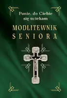 Okładka: Modlitewnik seniora. Panie, do Ciebie się uciekam