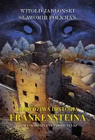 Okładka: Prawdziwa historia Frankensteina