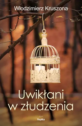 Okładka: Uwikłani w złudzenia