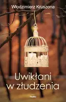 Okładka: Uwikłani w złudzenia