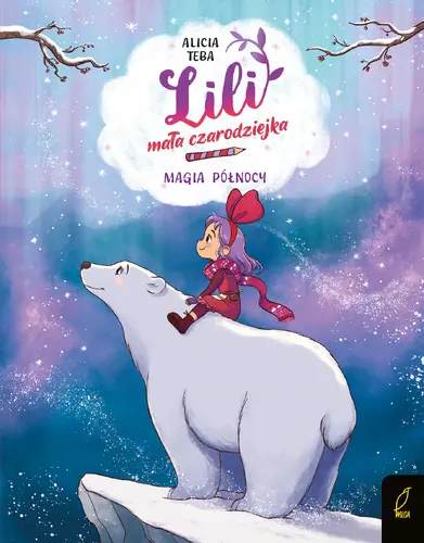 Okładka: Magia północy. Lili, mała czarodziejka. Tom 4