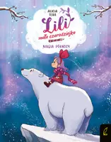 Okładka: Magia północy. Lili, mała czarodziejka. Tom 4
