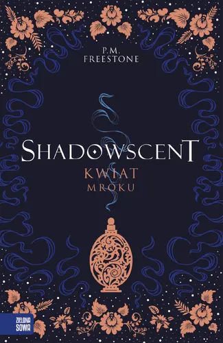 Okładka: Shadowscent. Kwiat mroku