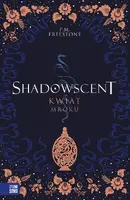 Okładka: Shadowscent. Kwiat mroku
