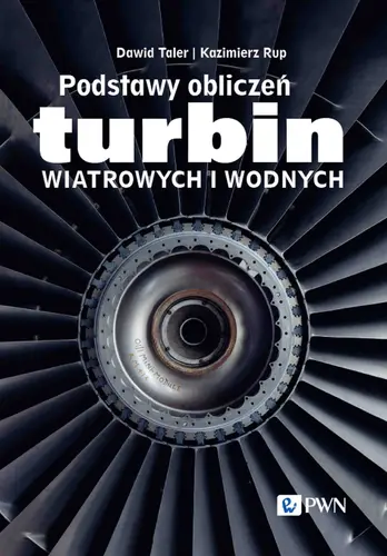 Okładka: Podstawy obliczeń turbin wiatrowych i wodnych