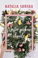 Okładka: Nasze piękne chwile
