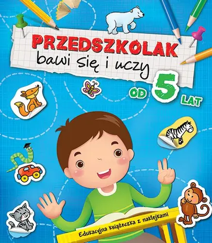 Okładka: Przedszkolak bawi się i uczy od 5 lat