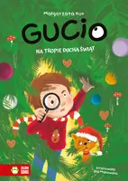 Okładka: Gucio na tropie ducha świąt