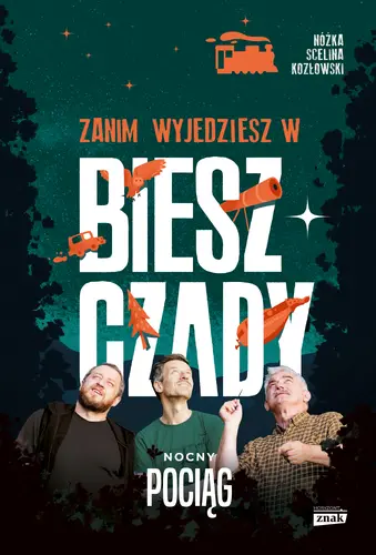 Okładka: Zanim wyjedziesz w Bieszczady. Nocny pociąg