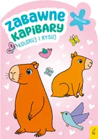 Okładka: Koloruj i rysuj. Zabawne kapibary