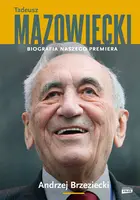 Okładka: Tadeusz Mazowiecki. Biografia naszego premiera