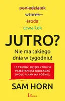Okładka: Jutro? Nie ma takiego dnia w tygodniu!