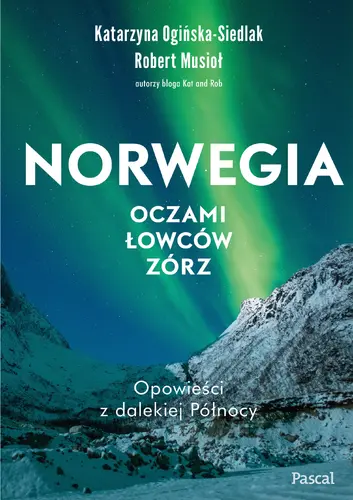 Okładka: Norwegia oczami łowców zórz