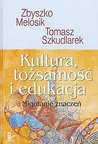 Okładka: Kultura tożsamość i edukacja
