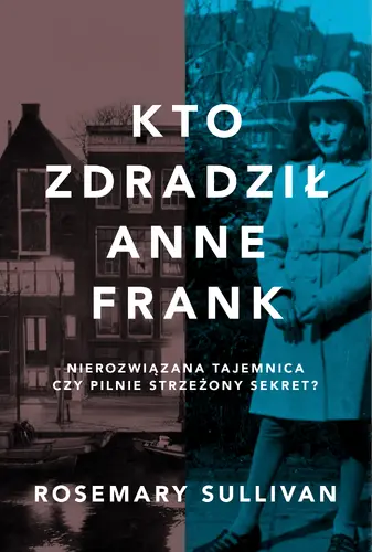Okładka: Kto zdradził Anne Frank