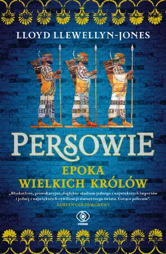 Okładka: Persowie. Epoka Wielkich Królów