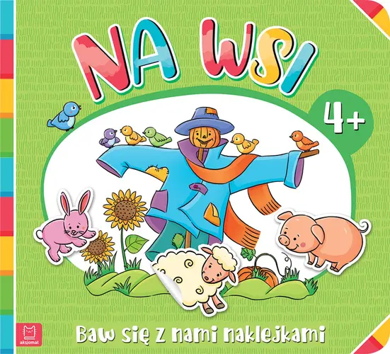 Okładka: Baw się z nami naklejkami. Na wsi 4+
