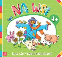 Okładka: Baw się z nami naklejkami. Na wsi 4+