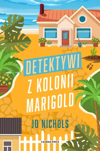 Okładka: Detektywi z Kolonii Marigold