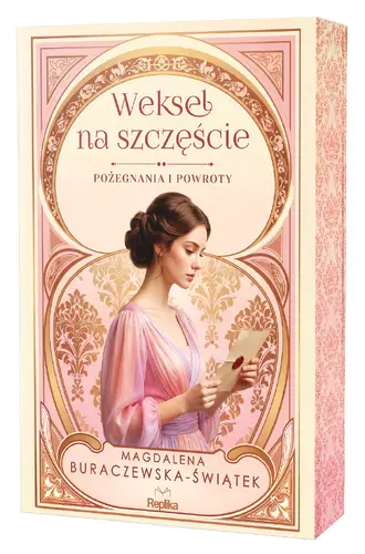 Okładka: Weksel na szczęście. Pożegnania i powroty tom 2