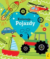 Okładka: Koloruję. Kocham pojazdy
