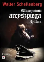 Okładka: Wspomnienia arcyszpiega Hitlera