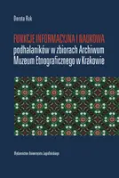 Okładka: Funkcje informacyjna i naukowa podhalaników w zbiorach Archiwum Muzeum Etnograficznego w Krakowie