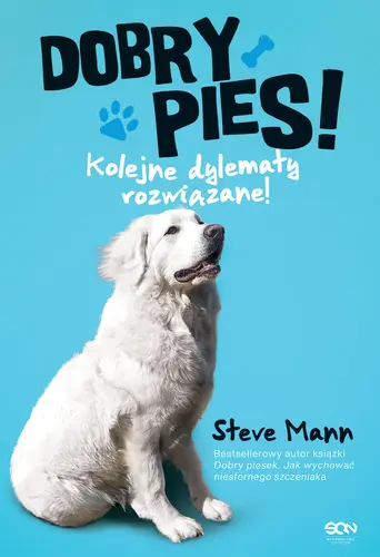 Okładka: Dobry pies. Kolejne dylematy rozwiązane!