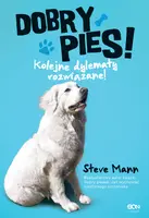 Okładka: Dobry pies. Kolejne dylematy rozwiązane!