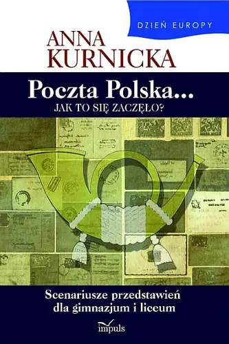 Okładka: Dzień Europy. Poczta Polska... Jak to się zaczęło?