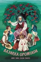 Okładka: Bajarka opowiada. Zbiór baśni całego świata