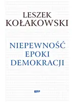 Okładka: Niepewność epoki demokracji