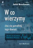Okładka: W co wierzymy, choć nie potrafimy tego dowieść