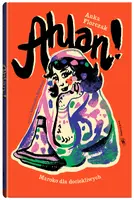 Okładka: Ahlan! Maroko dla dociekliwych