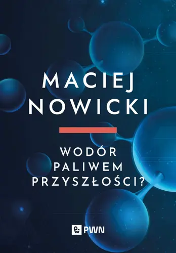 Okładka: Wodór paliwem przyszłości?