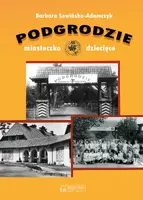 Okładka: Podgrodzie. Miasteczko dziecięce
