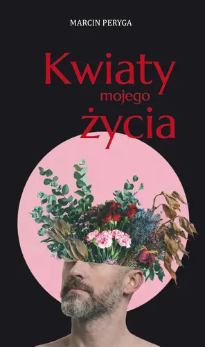 Okładka: Kwiaty mojego życia