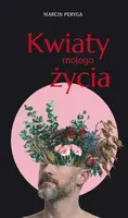 Okładka: Kwiaty mojego życia