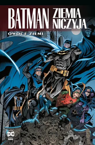 Okładka: Batman. Ziemia niczyja. Owoce ziemi. Tom 5