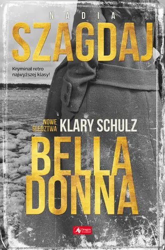 Okładka: Bella Donna. Nowe śledztwa Klary Schulz