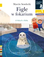 Okładka: Figle w fokarium. Czytam sobie. Poziom 1